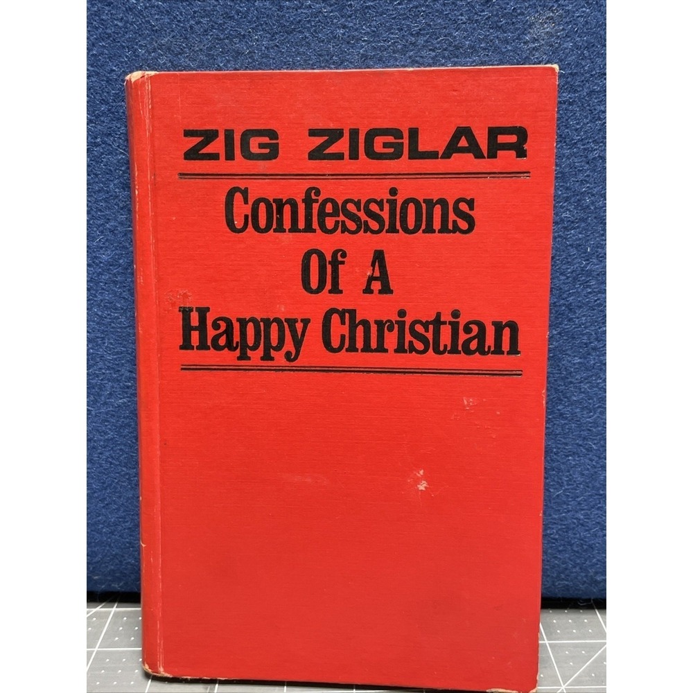 Confessions of a Happy Christian by Zig Ziglar (1978, Hardcover)
